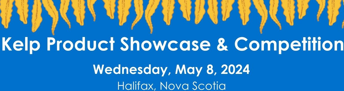Diving into the Excitement of Kelp Fest 2024: Celebrating Kelp Farming, Innovations, and Atlantic Canadian Kelp Products
