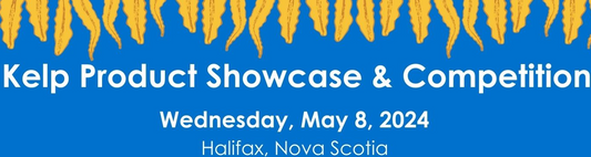 Diving into the Excitement of Kelp Fest 2024: Celebrating Kelp Farming, Innovations, and Atlantic Canadian Kelp Products